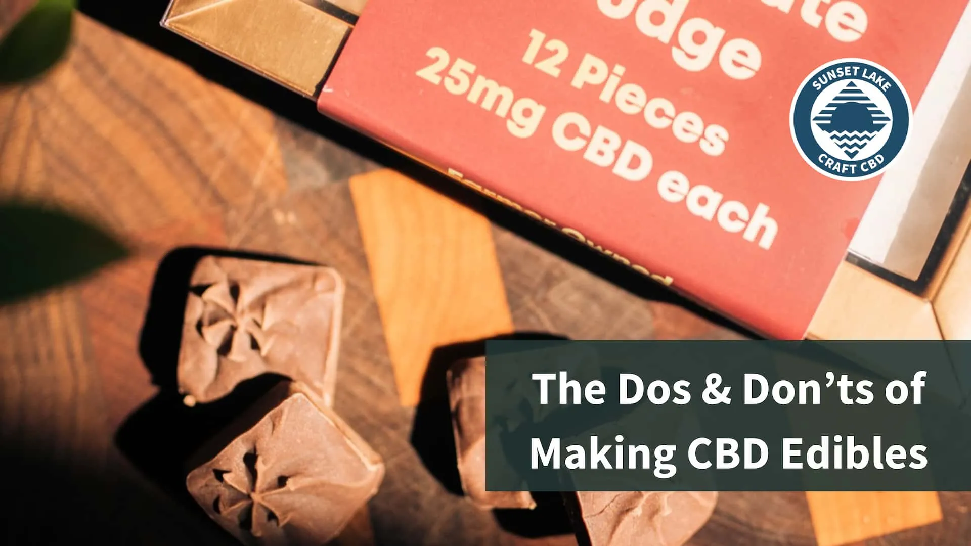 CBD edibles with the text "The Dos and Don'ts of Making CBD Edibles"