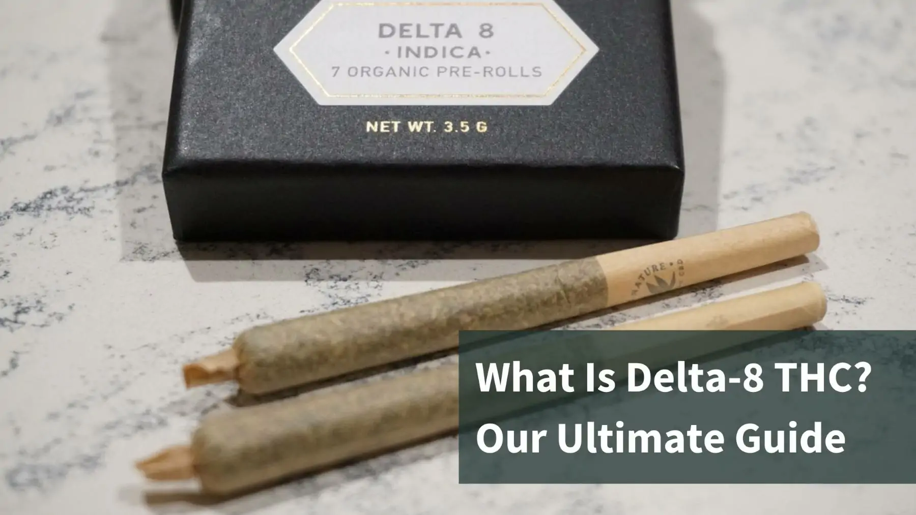 What Is Delta-8 THC? Our Ultimate Guide